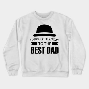 Happy father's day Crewneck Sweatshirt